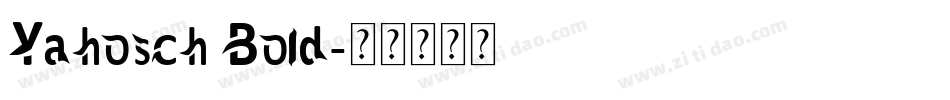 Yahosch Bold字体转换